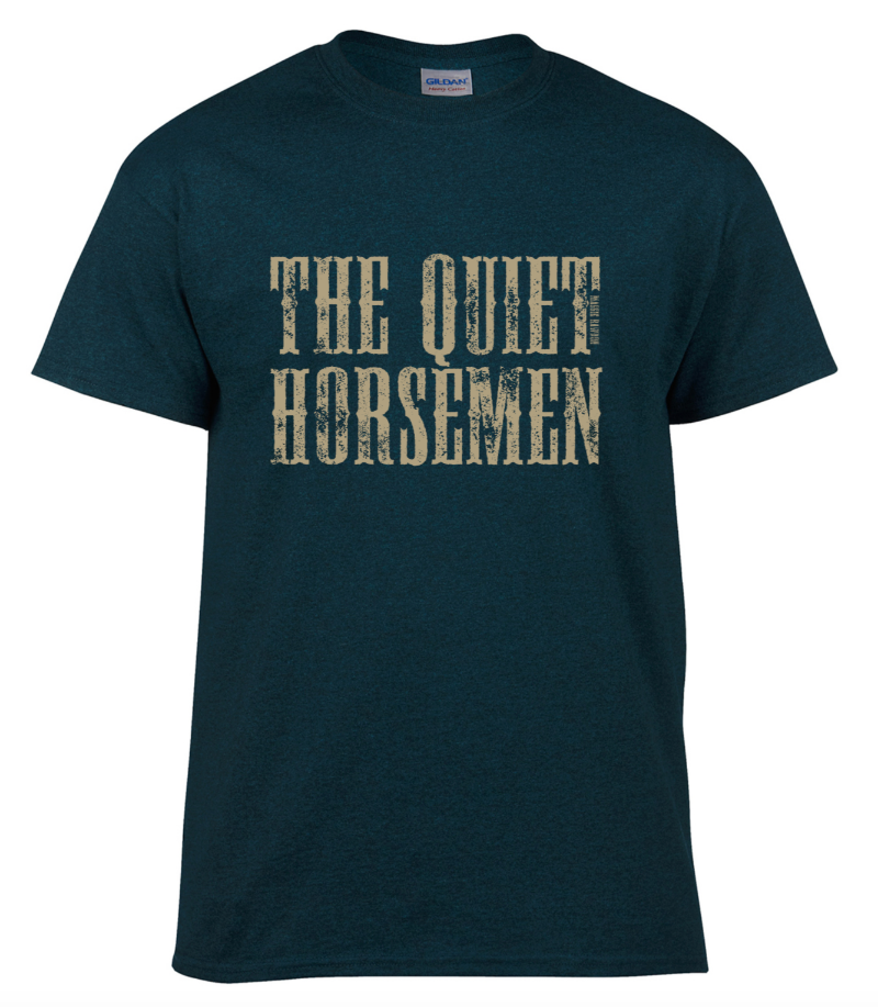Quiet Horsemen T-Shirt