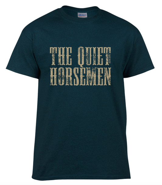 Quiet Horsemen T-Shirt