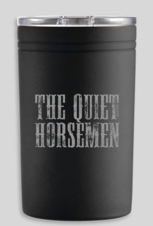 Quiet Horsemen Tumbler/Can Cooler