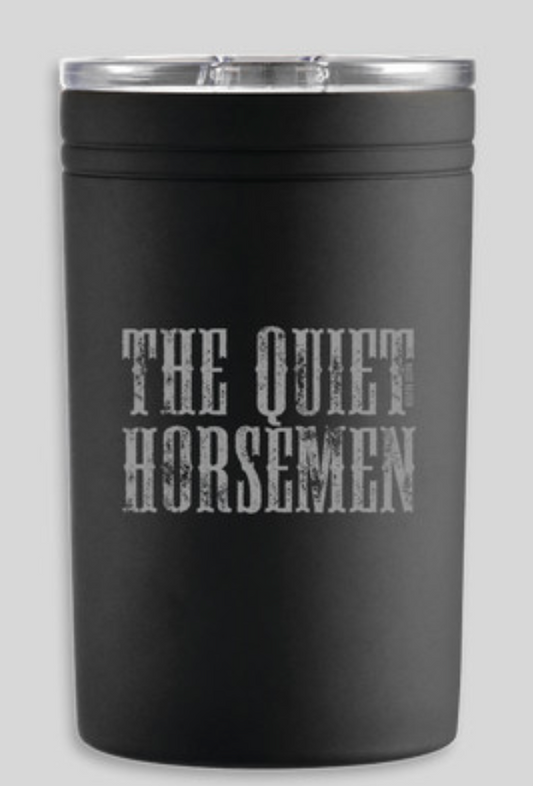 Quiet Horsemen Tumbler/Can Cooler
